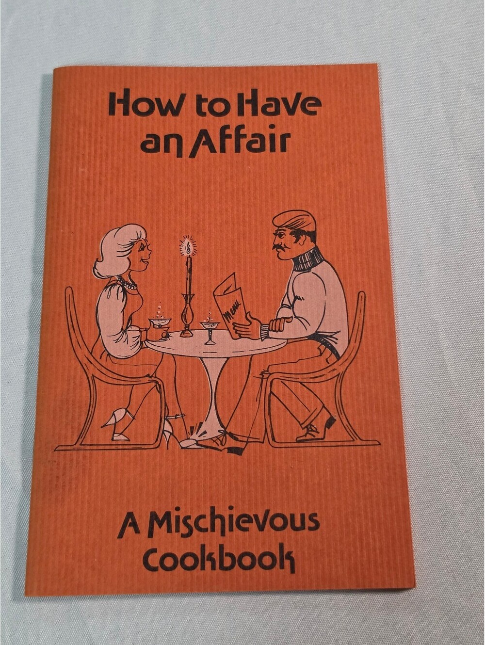 1978 How to Have an Affair Mischievous Cookbook Jane George Vintage Humor